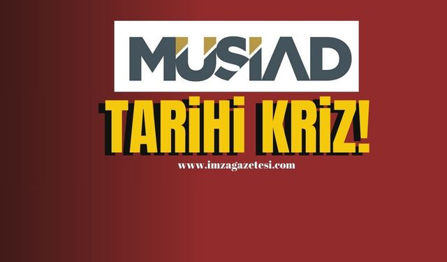 MÜSİAD'ta Kriz! Genel Merkezden İhraç ve Fesih Kararı...