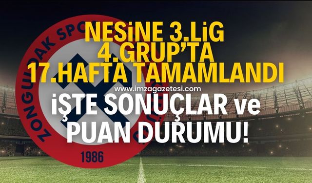 Nesine 3.Lig 4.Grup’ta 17.hafta tamamlandı! Bol gollü haftada değişiklik zirvede olmadı