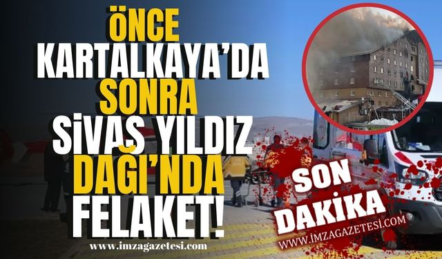 Önce Bolu Kartalkaya'da yangın sonra Sivas Yıldız Dağı'nda patlama! | Gündem Haber