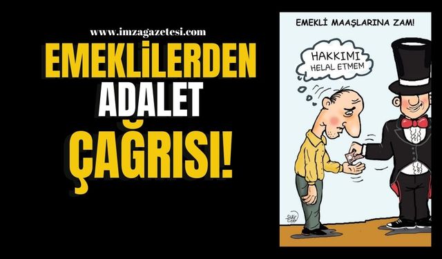 Emeklilerden Adalet Çağrısı...Sadaka Değil, Hak Edilen Maaşları İstiyoruz!