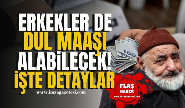 SGK'dan erkeklere müjde! Dul maaşı alabilecekler! İşte detaylar... | Emekli Haberleri