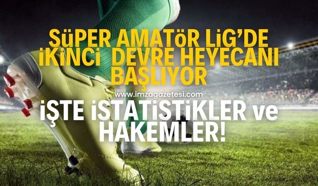 Süper Amatör Lig heyecanı başlıyor! İşte 12.haftanın hakemleri ve istatistikler