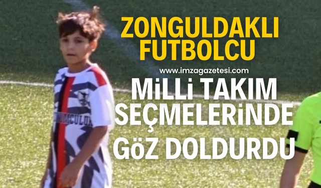 Zonguldaklı futbolcu Milli Takım seçmelerinde göz doldurdu