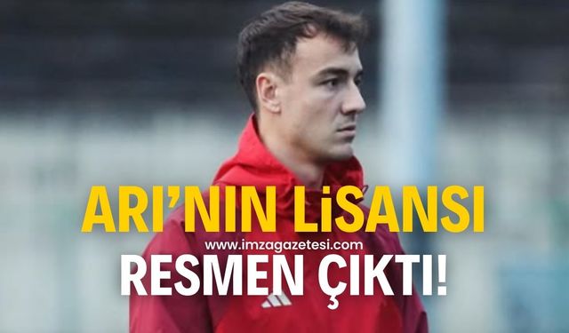 Onur Arı'nın lisansı resmen çıktı