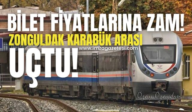 TCDD Bilet Fiyatlarına Zam Yaptı! Zonguldak-Karabük Arası Fiyatlar Uçtu!