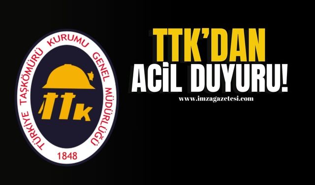 TTK’dan acil duyuru!