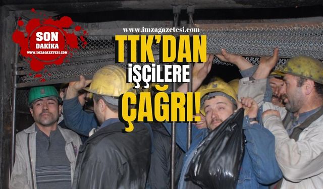 TTK’da 30 maden işçisine çağrı!