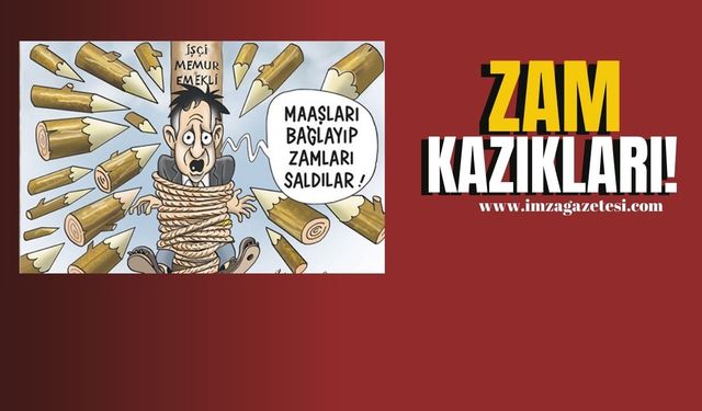 Zam Kazıkları!