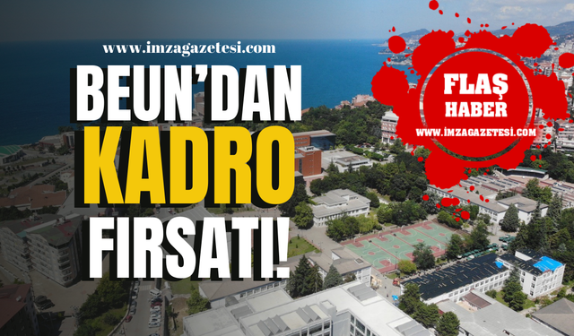 BEUN’dan kadro için büyük fırsat! | Zonguldak Haber