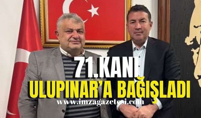 71. Kan bağışını Özcan Ulupınar’a bağışladı