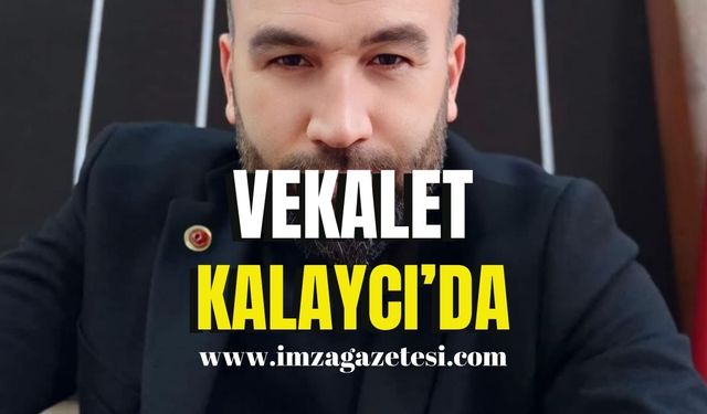 Vekâlet Öner Kalaycı’da!