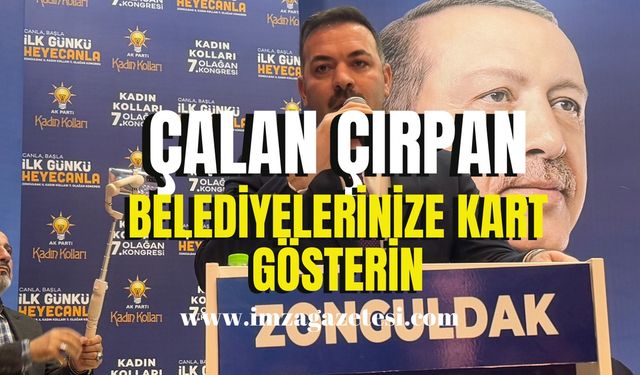 AK Parti İl Başkanı Mustafa Çağlayan; ‘Çalan çırpan belediye başkanlarınıza kırmızı kart gösterin’