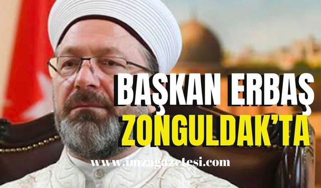 Diyanet İşleri Başkanı Ali Erbaş’ın Zonguldak programı belli oldu