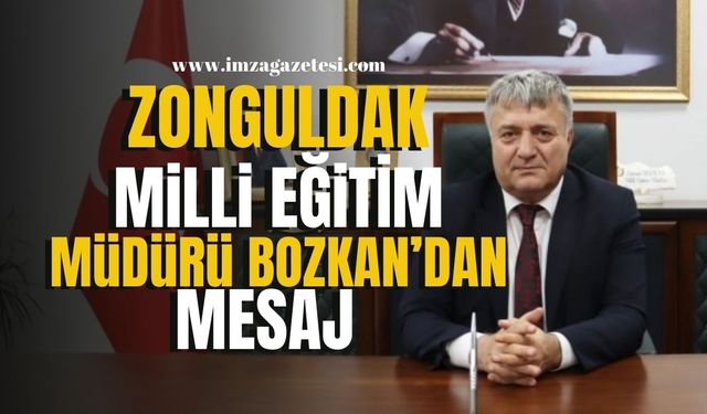 Zonguldak İl Millî Eğitim Müdürü Osman Bozkan öğrencilere seslendi... | Zonguldak Haber