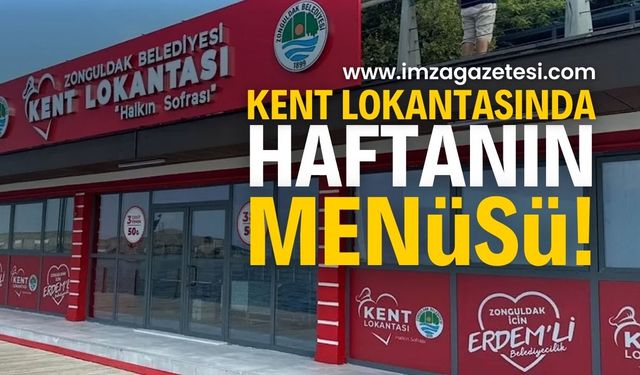 Zonguldak Kent Lokantası: Haftalık Menü Açıklandı | Zonguldak haber