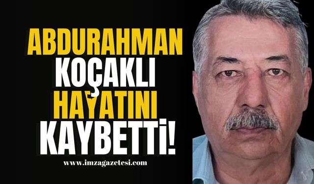 Zonguldak’ın Tanınan İsmi Abdurahman Koçaklı Hayatını Kaybetti! | Zonguldak Haberleri