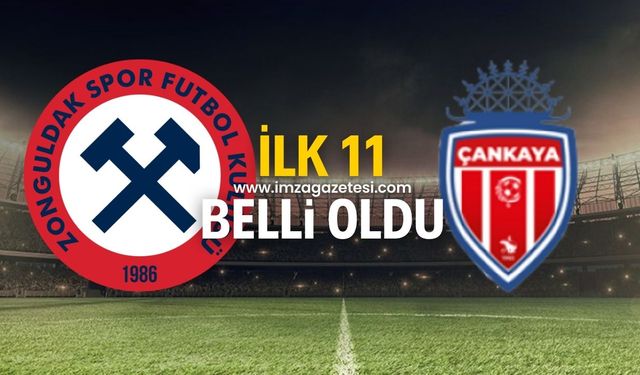 Zonguldakspor-Çankaya FK maçı ilk 11'leri belli oldu