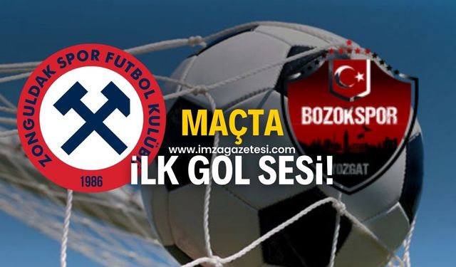 Zonguldakspor-Yozgar Belediyesi Bozokspor maçında ilk gol sesi