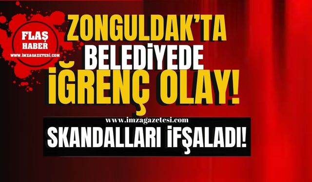 Zonguldak'ta belediyede iğrenç olay! "Tuvaletlerini yerlere yapıyorlar, hizmetli personele temizlettiriyorlar" | İmza