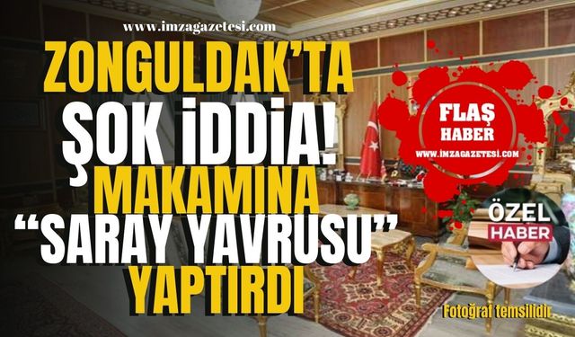 Zonguldak'ta şok iddia! Müdür yardımcısı makamına “saray yavrusu” yaptırdı! | Zonguldak Haberleri