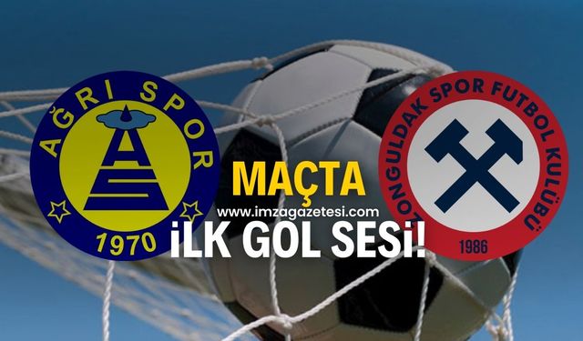 Ağrı 1970 Spor-Zonguldakspor maçında ilk gol sesi!