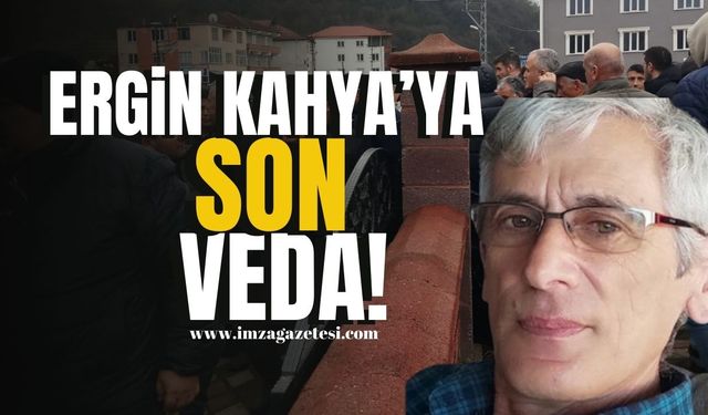 Ergin Kahya, Çayköy’de Kalabalıkla Defnedildi! | İmza