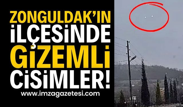 Gökçebey’de Gökyüzünde Gizemli Cisimler Görüldü! Vatandaşlar Şaşkın | Zonguldak haber