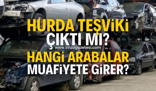 Hurda Teşviki TBMM’de! ÖTV İndirimiyle Alınabilecek 12 Araç Modeli | Otomobil haber