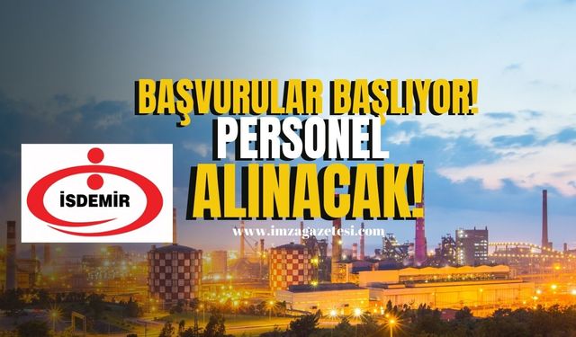 İsdemir’de İşe Alım Süreci Başlıyor!