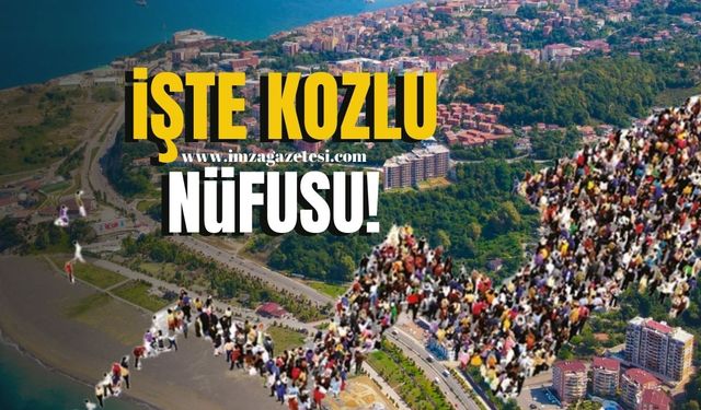 Zonguldak Kozlu nüfusu azaldı mı? Arttı mı? İşte Kozlu'nun nüfusu...