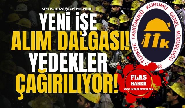 TTK’da İşe Alımda Yeni Dalga! Yedek Adaylar İşe Çağrıldı!| Zonguldak Haberleri