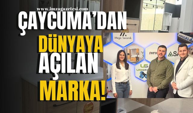 Çaycuma’dan Dünyaya Açılan Marka! | Çaycuma Haberleri