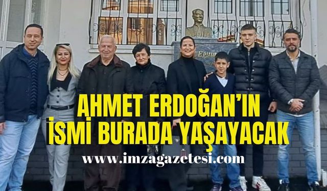 Ahmet Erdoğan’ın ismi anaokulunda yaşatılacak