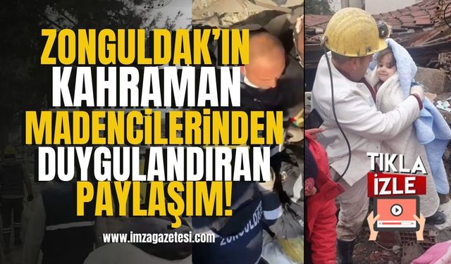 Zonguldak'ın kahraman madencilerinden duygulandıran 6 Şubat deprem paylaşımı... | İmza