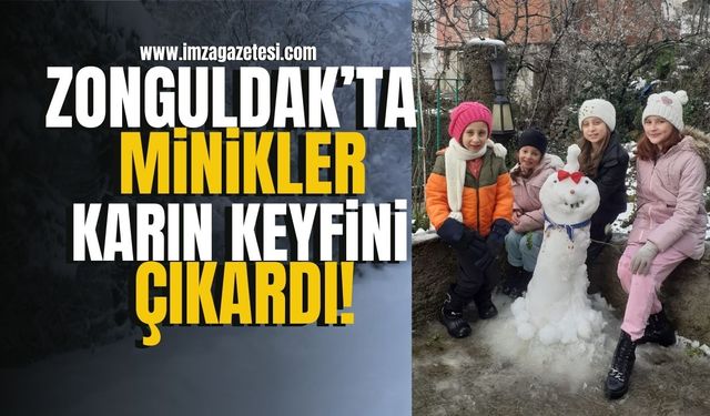 Zonguldak'ta minikler karın keyfini çıkardı... | İmza