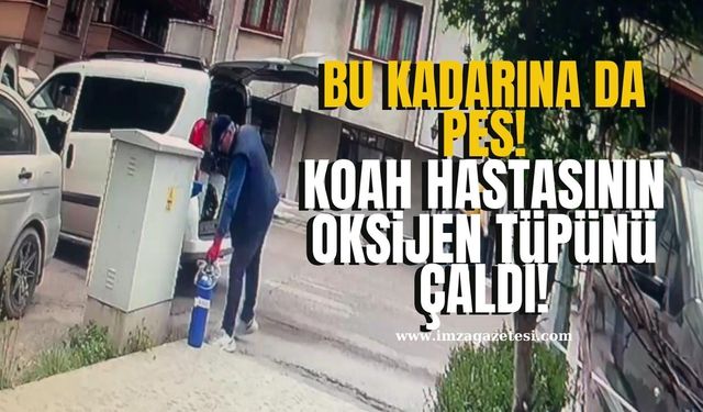 Bu kadarına da pes! KOAH hastasının oksijen tüpünü çaldı