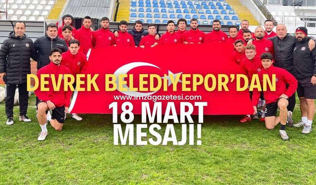 Devrek Belediyespor 18 Mart’ta Türk bayrağını dalgalandırdı