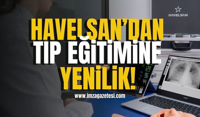 HAVELSAN'dan tıp eğitimine yenilik! | Sağlık Haberleri