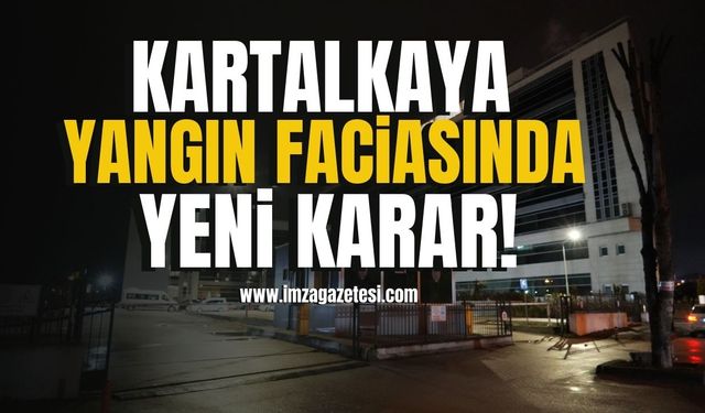 Kartalkaya'daki yangın faciasında yeni karar!