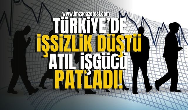 Türkiye'de işsizlik düştü, atıl işgücü patladı!
