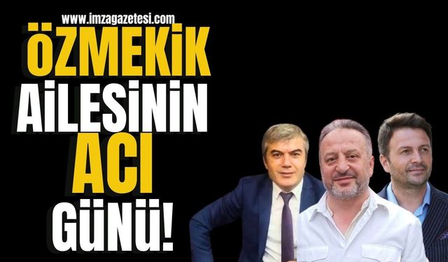 Özmekik Ailesinin Acı Günü!
