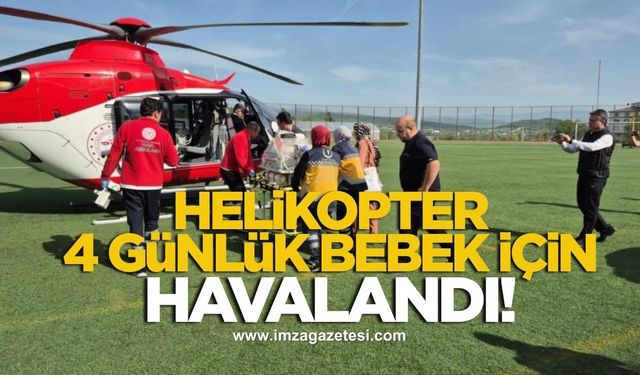 Ambulans helikopter 4 günlük bebek için havalandı