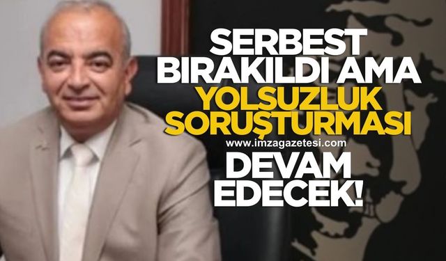 Çetin Bozkurt serbest bırakıldı ama yolsuzluk soruşturması devam ediyor