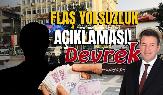 Devrek Belediyesi’nden yolsuzluk açıklaması!