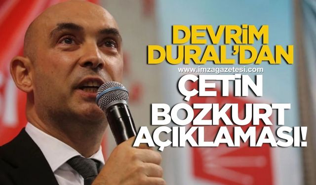 Devrim Dural'dan Çetin Bozkurt açıklaması