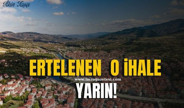 Ertelenen o ihale yarın!