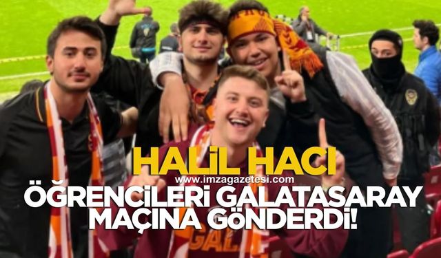 Halil Hacı öğrencileri Galatasaray maçına gönderdi