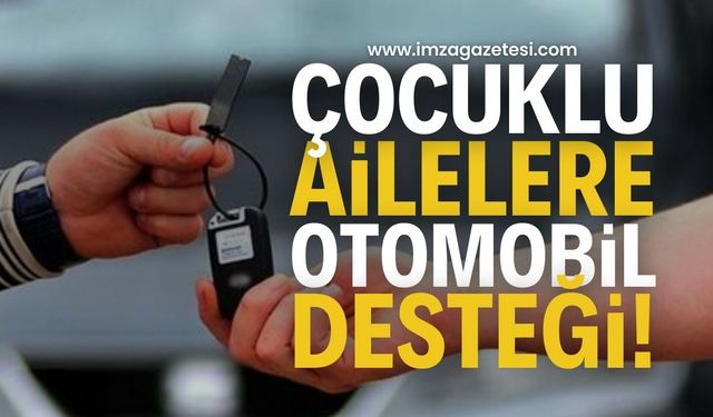“İlk Arabam Yerli Otomobil Aile Destek Programı” Geliyor! Çok Çocuklu Ailelere Yerli Otomobil Desteği