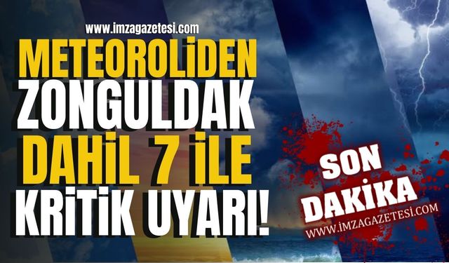 Meteoroloji'den Bolu, Düzce, Çankırı, Kırıkkale, Karabük, Zonguldak ve Bartın'a kritik uyarı!