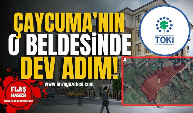 TOKİ konutları için Çaycuma’nın o beldesinde dev adım!